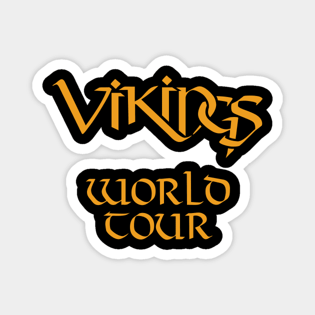 Vikings - World Tour Magnet by QuickyDesigns