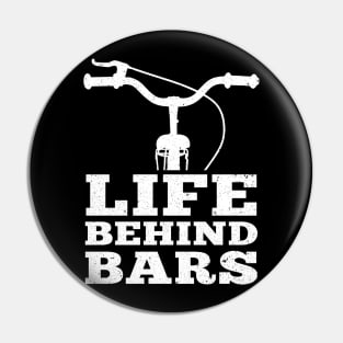 Funny Bicycle Life Behind Bars Biking Pin