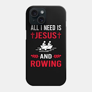 I Need Jesus And Rowing Row Rower Phone Case