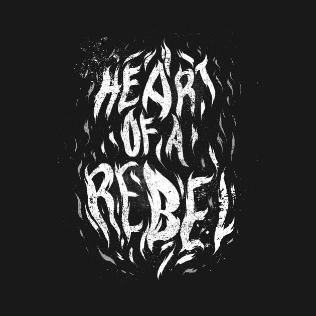 Heart Of A Rebel Distressed Text Design by UNDERGROUNDROOTS