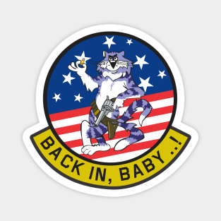Grumman F-14 Tomcat - Back In, Baby...! Magnet