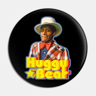 Huggy Bear 70s Style Fade Pin