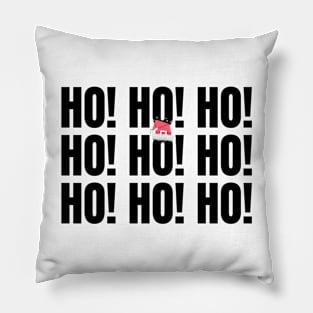 HO! HO! HO! santa bold typography christmas design Pillow