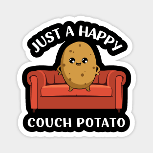 Just a happy Couch Potato Cute Funny Potato Lover Homebody I Love Potatoes funny Magnet