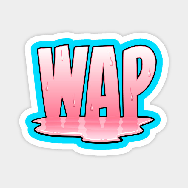 Wap Wap Magnet Teepublic Au