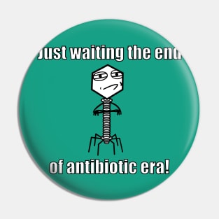 Just waiting the end of antibiotic era! Pin