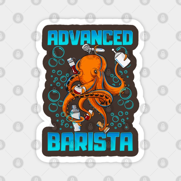 Octopus Advanced Barista Coffee Employee Magnet by TheAparrelPub