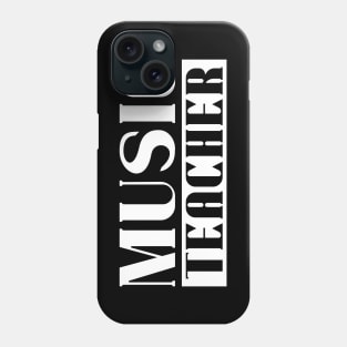 Music teacher, gift idea Phone Case