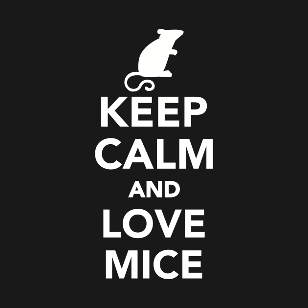 Discover Keep calm and love mice - Mouse - T-Shirt