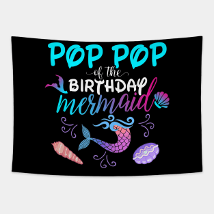 Pop Pop Of The Birthday Mermaid Matching Family Tapestry