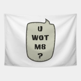 U Wot Mate?  - Speech Bubble Tapestry