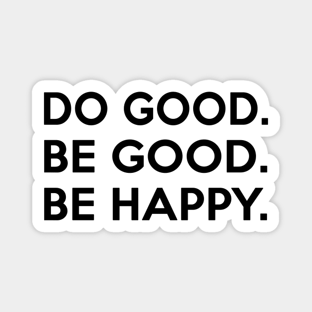 Do Good Magnet by BigOrangeShirtShop