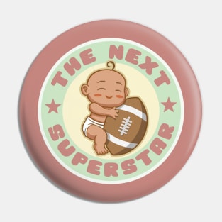 The next superstar - version 2 Pin