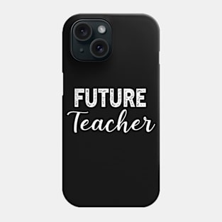 Future Teacher Gradution Gift Phone Case