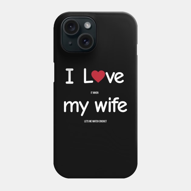 Funny Indian Pakistani Wife Husband Quote Cricket Joke Phone Case by alltheprints