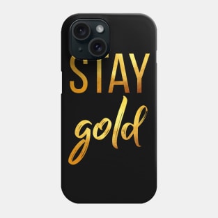 Stay Gold Phone Case