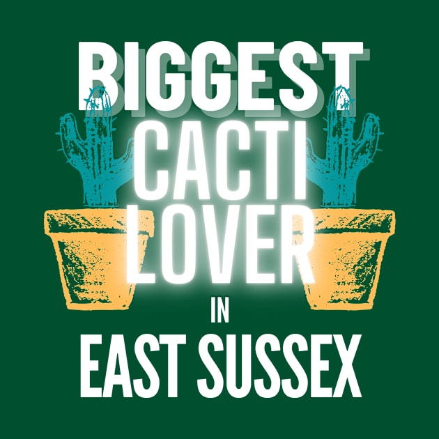 The Biggest Cacti Lover In East Sussex by The Bralton Company