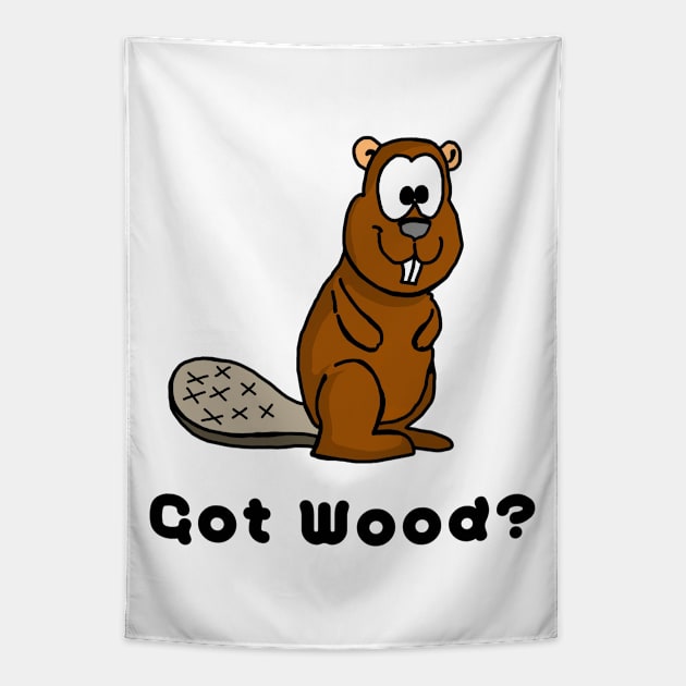 Got Wood? Funny Beaver Tapestry by imphavok