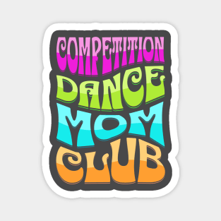 retro Dance Competition Mom Club Magnet