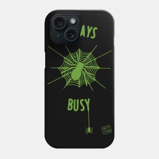 Always Busy Spider Web Phone Case