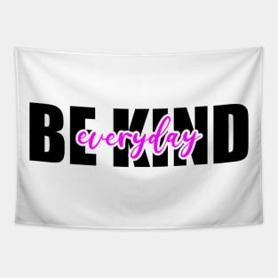 be Kind Everyday Tapestry