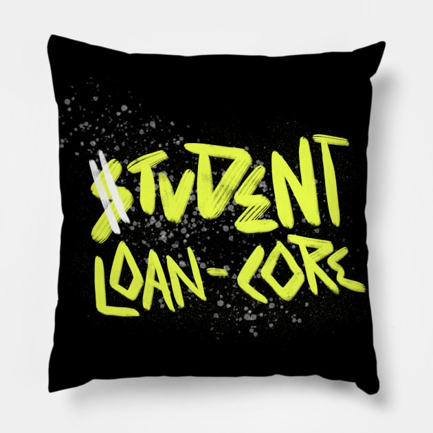 Student Loan-Core Pillow by TMD Creative Studio