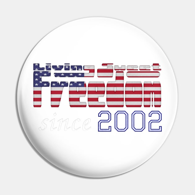 Living Sweet Freedom Since 2002 Pin by SolarCross