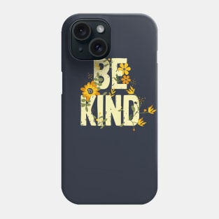 Anti bullying movement inspirational floral Be Kind top Phone Case