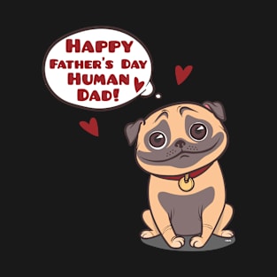 Human Dad Pug T-Shirt