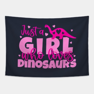 just a girl who loves dinosaurs Tapestry