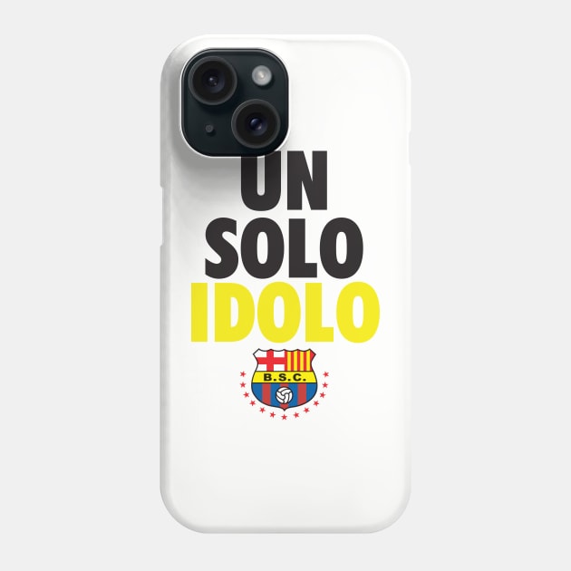 Un Solo Idolo, BSC, Barcelona campeon del futbol ecuatoriano Phone Case by laverdeden