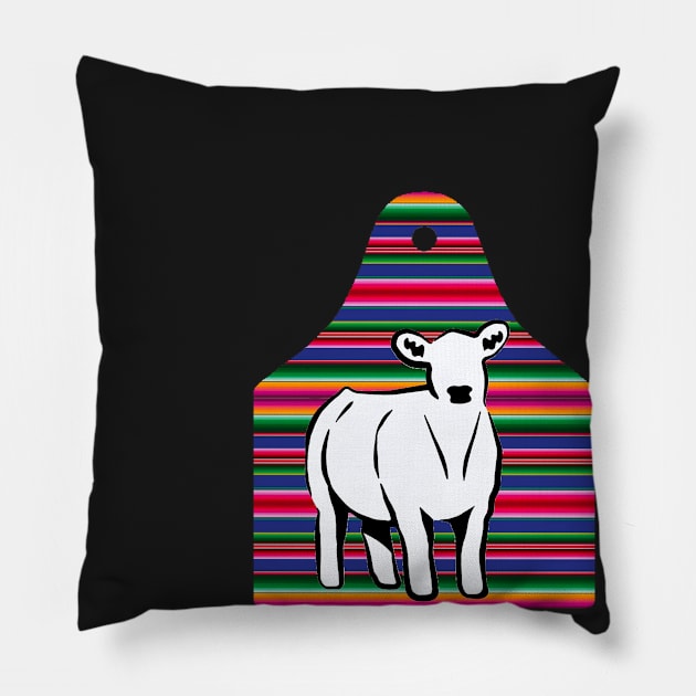 Serape Ear Tag - Cow - NOT FOR RESALE WITHOUT PERMISSION Pillow by l-oh