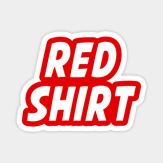 Red Shirt Magnet by PWPlatypus