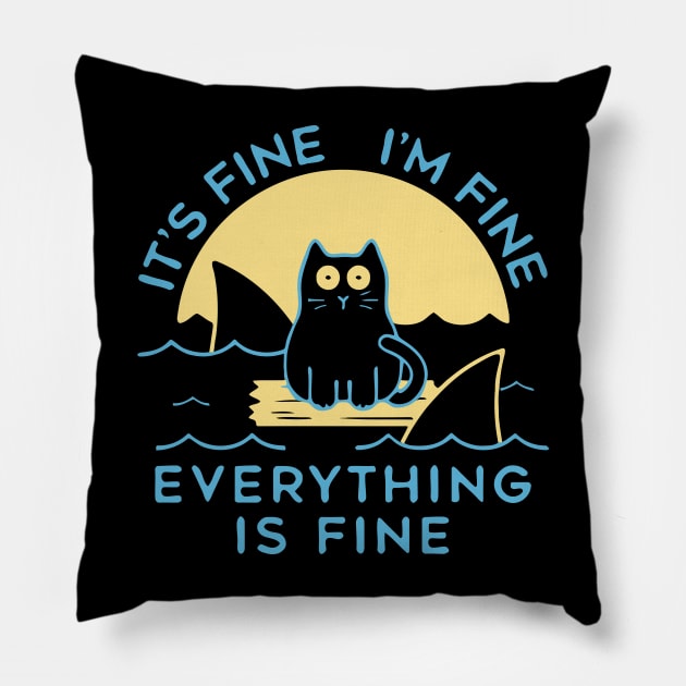 It's Fine I'm Fine Everything Is Fine Pillow by arsimatra.studio