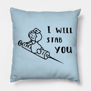 I Will Stab You Pillow