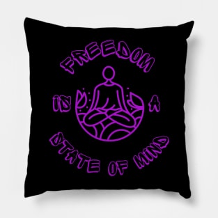 Freedom is a State of Mind Pillow