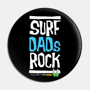 Surf Dads Rock! Pin