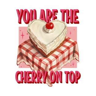 "You Are The Cherry on Top" Vintage Heart Cake Tee T-Shirt