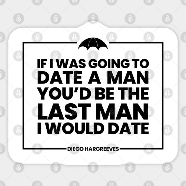 Funny Umbrella Academy Quote - Umbrella Academy - Sticker | TeePublic Funny Umbrella Academy Quote - Umbrella Academy - Sticker | TeePublic
