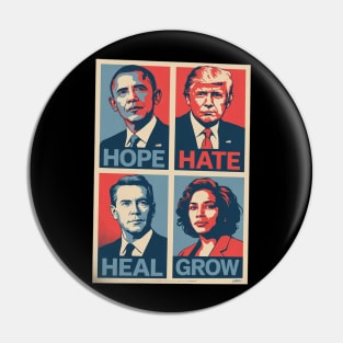 Hope Hate Heal Grow Obama Trump Joe Biden And Kamala Harris Pin
