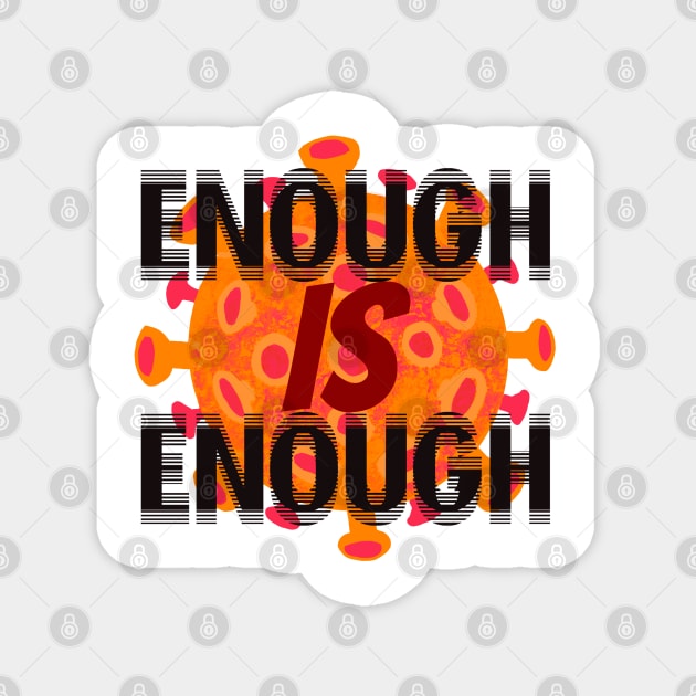 Enough is enough! We have to beat the Corona virus! Fed up! Magnet by marina63