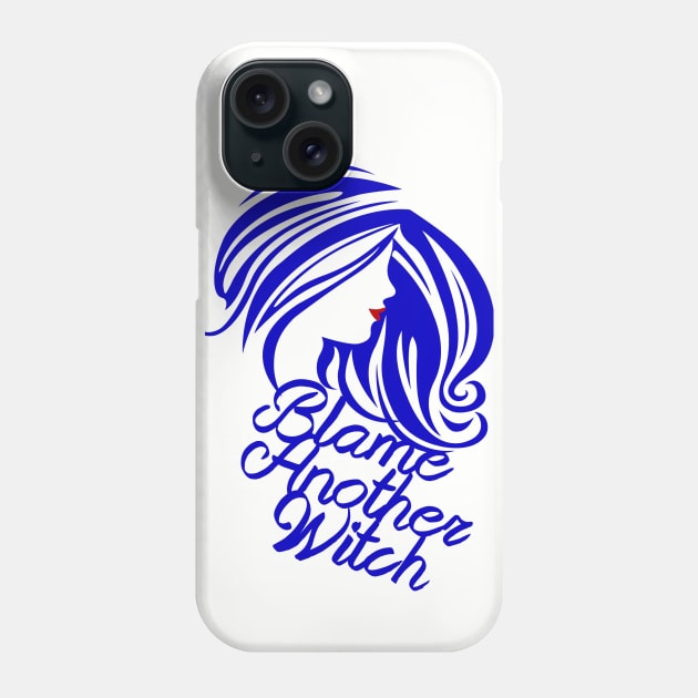 Blame Another Witch Phone Case by shawnalizabeth