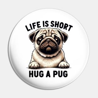 Hug A Pug | Dog Mom Gift Pin