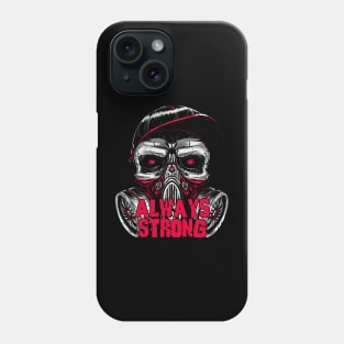 Skull Mask Always Strong Phone Case