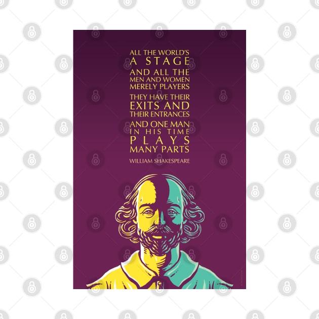 William Shakespeare Inspirational Quote: All The World’s A Stage by Elvdant