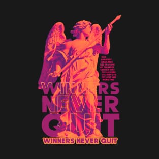 Winners Never Quit T-Shirt