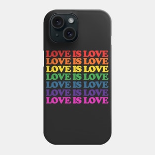 Love is Love rainbow Phone Case