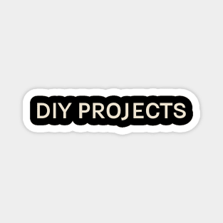 DIY Projects Hobbies Passions Interests Fun Things to Do Magnet