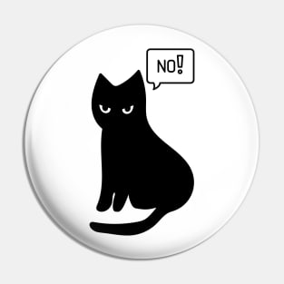 Black Cat Says no Pin