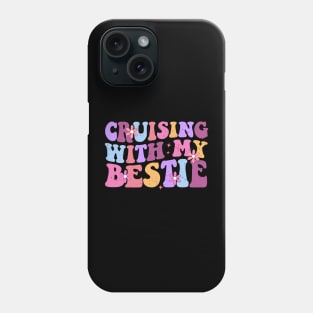 Cruising With My Bestie Family Cruise Vacation Matching Phone Case